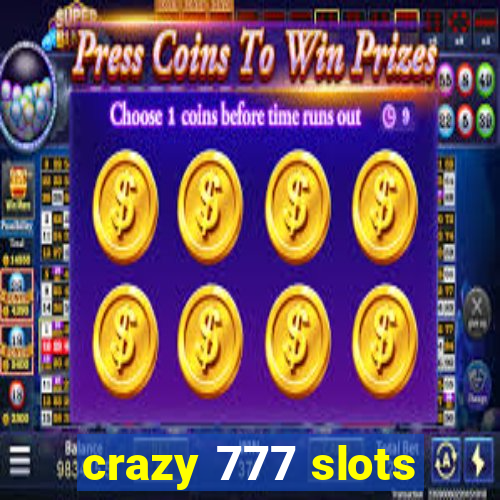 crazy 777 slots